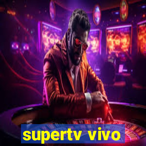 supertv vivo